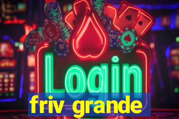 friv grande